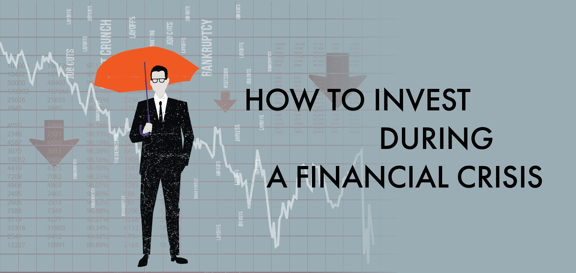 How to Invest during a Financial Crisis